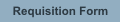 Requisition Form